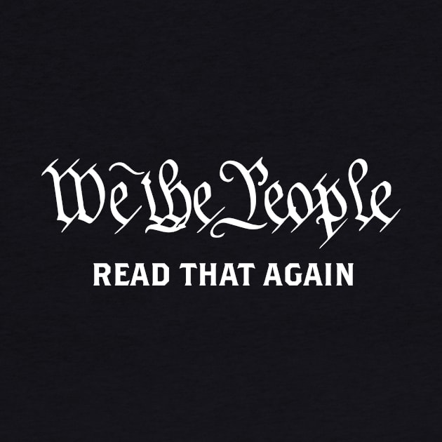 We The People - Read That Again by Wright Art